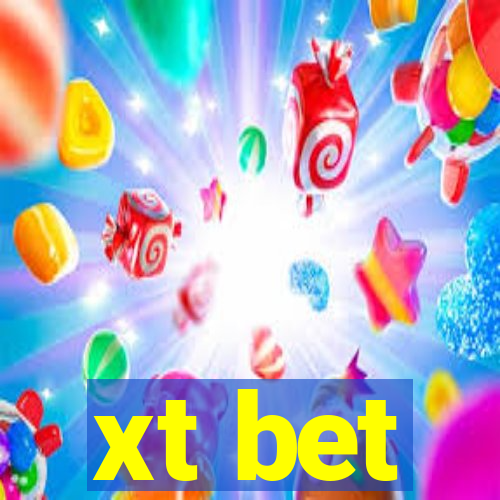 xt bet